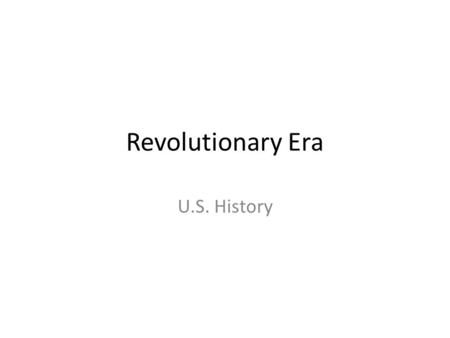 Revolutionary Era U.S. History. Proclamation of 1763 After the French and Indian War, the British issued the Proclamation to protect Native American lands.