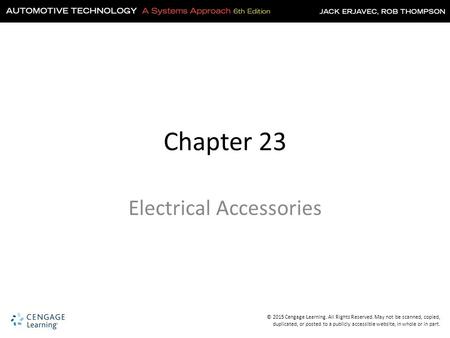 © 2015 Cengage Learning. All Rights Reserved. May not be scanned, copied, duplicated, or posted to a publicly accessible website, in whole or in part.