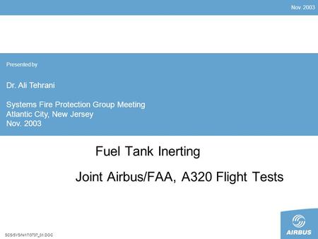 Fuel Tank Inerting Joint Airbus/FAA, A320 Flight Tests