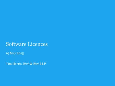 19 May 2015 Tim Harris, Bird & Bird LLP