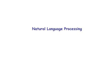 Natural Language Processing. General speech and language understanding and generation capabilities Politeness:emotional intelligence Self-awareness:a.