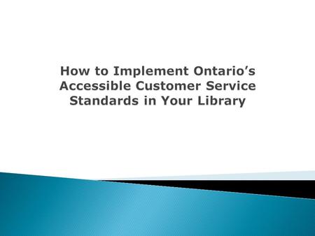 Presented by: Dorothy Macnaughton Accessibility and Diversity Training January 31, 2009 Copyright © 2009 Accessibility and Diversity Training.