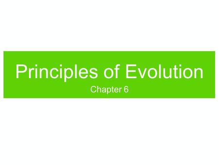 Principles of Evolution Chapter 6. There is some evidence that wisdom teeth have gotten smaller over the last several thousands of years. Which of these.