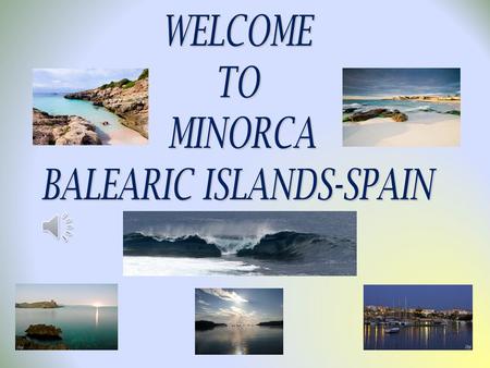 Minorca, an island of 94,875 inhabitants, was declared a Biosphere reserve by UNESCO in 1993, an honour accrediting the harmony in which the Minorcan.