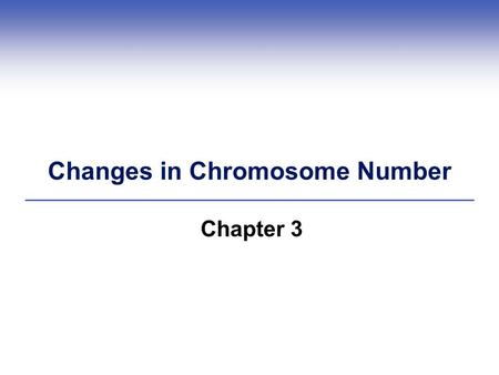 Changes in Chromosome Number