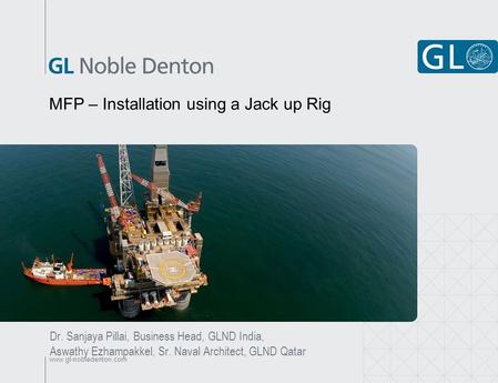 MFP – Installation using a Jack up Rig