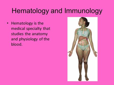 Hematology and Immunology