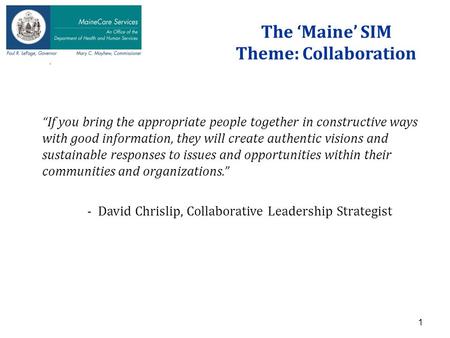 N “If you bring the appropriate people together in constructive ways with good information, they will create authentic visions and sustainable responses.