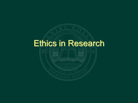 Ethics in Research.