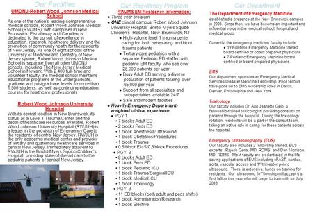 Our Facilities UMDNJ-Robert Wood Johnson Medical School As one of the nation’s leading comprehensive medical schools, Robert Wood Johnson Medical School.