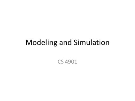 Modeling and Simulation