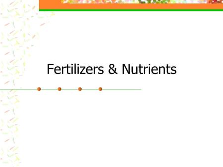 Fertilizers & Nutrients