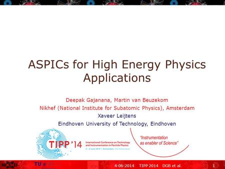 ASPICs for High Energy Physics Applications