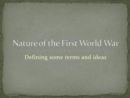 Defining some terms and ideas. Limited War : War which involves fighting only between professional armies on a clearly defined battlefield Minimal effect.