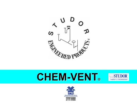 CHEM-VENT ®. The CHEM-VENT ® First ever AAV manufactured specifically for Acid Waste systems Material is NSF 014 and ASTM D-4101 compliant NSF certified.