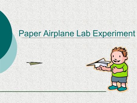 Paper Airplane Lab Experiment