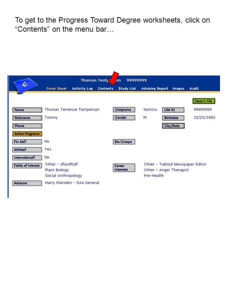 To get to the Progress Toward Degree worksheets, click on “Contents” on the menu bar…