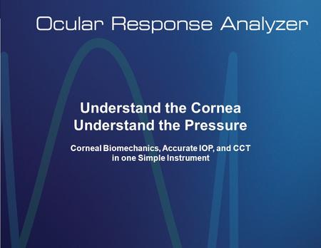 Understand the Cornea Understand the Pressure