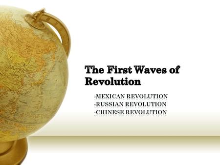 Russian Revolution March 1917- Food riots and strikes broke out in St. Petersburg-caused by wartime misery Rioters wished for a new political regime.