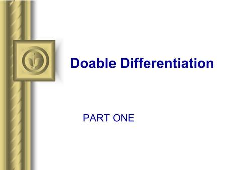 Doable Differentiation