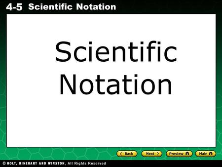 Scientific Notation.