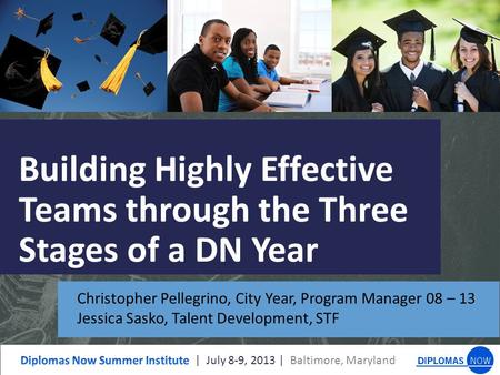 Building Highly Effective Teams through the Three Stages of a DN Year