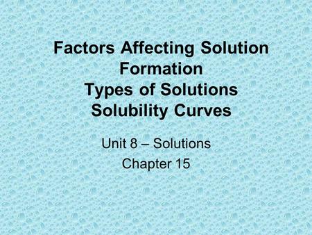 Unit 8 – Solutions Chapter 15