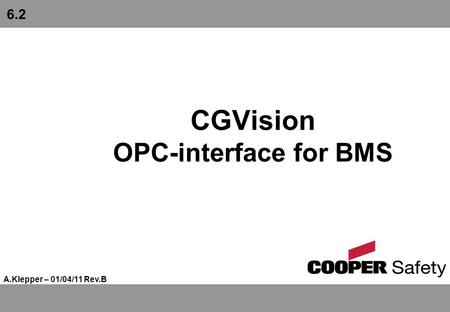 CGVision OPC-interface for BMS A.Klepper – 01/04/11 Rev.B 6.2.