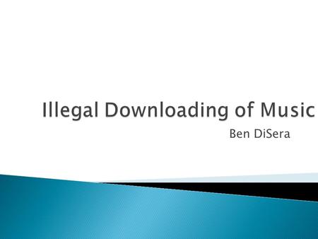 Ben DiSera.  From 1999 to 2009, music sales and licensing dropped $8.3 million dollars. ◦ This number started at $14.6 million and dropped to $6.3 million.