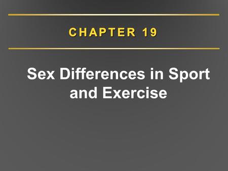 Sex Differences in Sport and Exercise