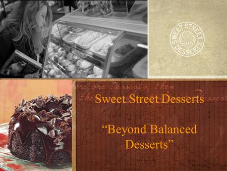 “Beyond Balanced Desserts”