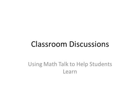 Classroom Discussions