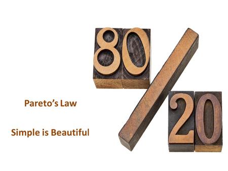 Pareto’s Law Simple is Beautiful. The Rule History Italian economist 1906 discovery that 80% of the land was owned by 20% of the population His findings.