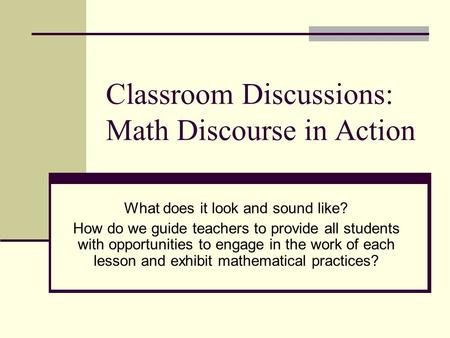 Classroom Discussions: Math Discourse in Action