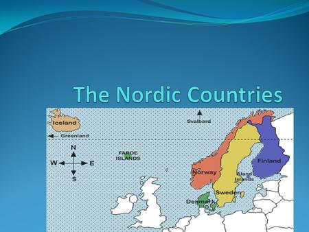 The Nordic Countries.