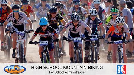 HIGH SCHOOL MOUNTAIN BIKING For School Administrators.