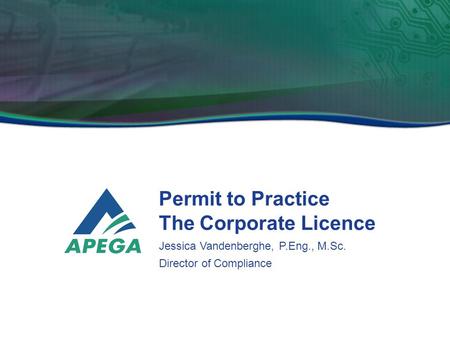 Permit to Practice The Corporate Licence