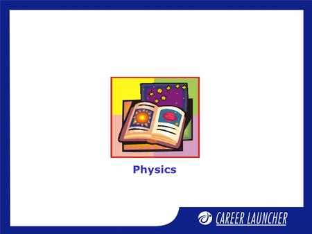 Physics. Session Rotational Mechanics - 5 Session Objectives.