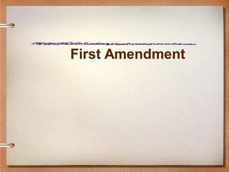 First Amendment. “Congress shall make no law respecting an establishment of religion, or prohibiting the free exercise thereof; or abridging the freedom.