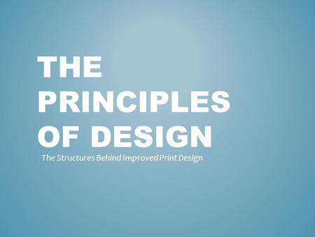 The Principles of Design