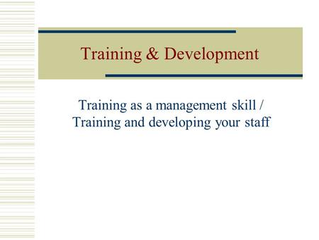 Training & Development