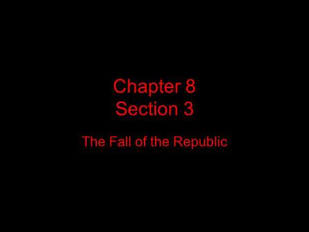 The Fall of the Republic