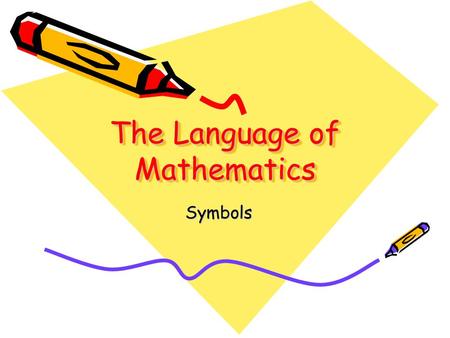 The Language of Mathematics