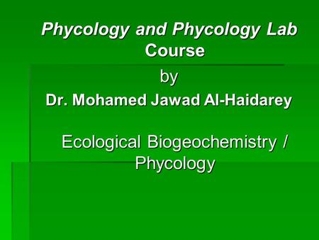 Phycology and Phycology Lab Course by