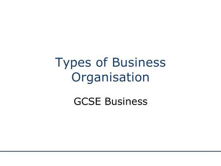 Types of Business Organisation