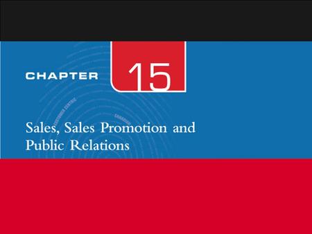 Copyright © 2007 McGraw-Hill Ryerson Limited. Objectives To understand: The nature and advantages of the sales function in an organization. The variety.