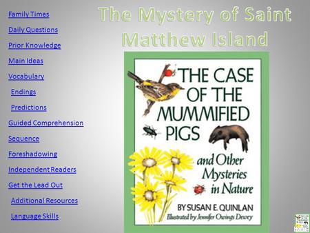Family Times Daily Questions Prior Knowledge Main Ideas Vocabulary Endings Predictions Guided Comprehension Sequence Foreshadowing Independent Readers.