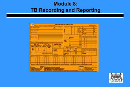 Module 8: TB Recording and Reporting