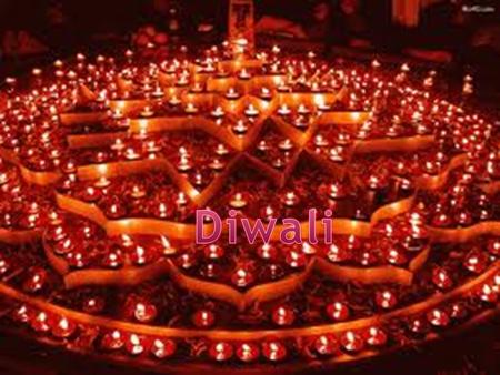 Diwali.