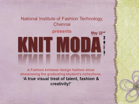 ‘A true visual treat of talent, fashion & creativity!’